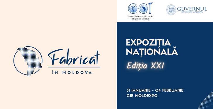 CCI a RM invită antreprenorii la cea de-a XXI-a ediție a Expoziției naționale „Fabricat în Moldova” 2024